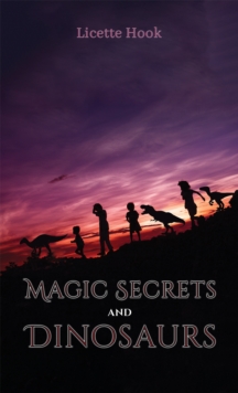 Image for Magic Secrets and Dinosaurs