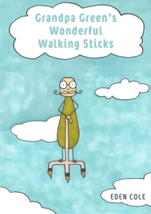Image for Grandpa Green's Wonderful Walking Sticks