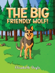 Image for The Big Friendly Wolf!