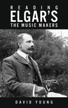 Image for Reading Elgar’s The Music Makers