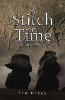 A Stitch in Time: Books 2 and 3
