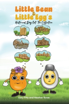Image for Little Bean and Little Egg's Historical Day Out: The Collection