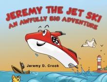 Image for Jeremy the Jet Ski - An Awfully Big Adventure