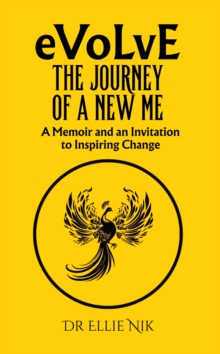 Image for Evolve: The Journey of a New Me