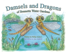 Image for Damsels and Dragons of Bennetts Water Gardens