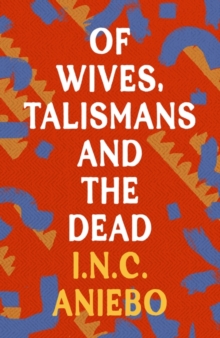 Image for Of Wives, Talismans and the Dead