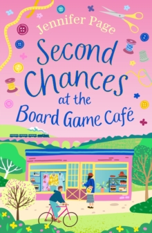Second Chances at the Board Game Cafe: A brand-new for 2024 cosy romance with a board game twist, perfect for fans of small-town settings