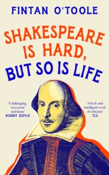 Image for Shakespeare is hard, but so is life