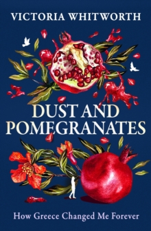 Image for Dust and Pomegranates