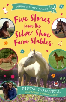 Image for Five stories from the Silver Shoe Farm stables