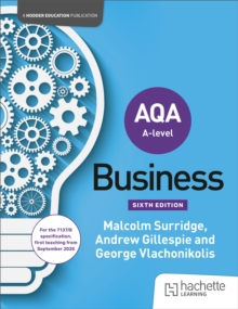 AQA A-level Business (Surridge, Gillespie and Vlachonikolis) Sixth Edition - Surridge, Malcolm