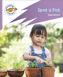 Image for Reading Planet: Rocket Phonics - First Steps - Spot a Pot (Lilac Plus)