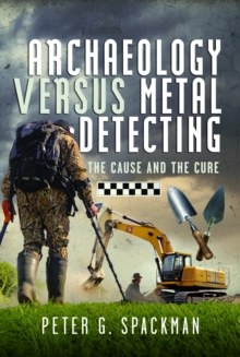 Image for Archaeology Versus Metal Detecting