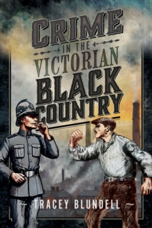 Image for Crime in the Victorian Black Country