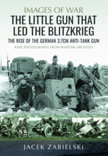 Image for The Little Gun that Led the Blitzkrieg
