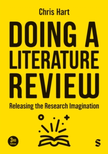 Doing a literature review: releasing the research imagination - Hart, Chris