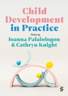 Child Development in Practice - Palaiologou, Ioanna