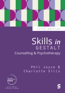 Skills in Gestalt Counselling & Psychotherapy - Joyce, Phil