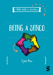 A Little Guide for Teachers: Being a SENCO - How, Lynn