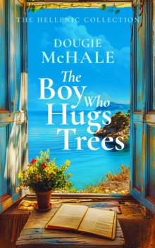 Image for The Boy Who Hugs Trees