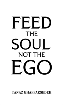 Image for Feed the Soul Not the Ego