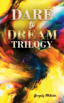 Image for Dare to Dream Trilogy