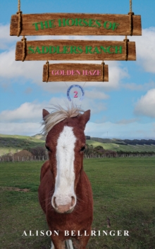 Image for The Horses of Saddlers Ranch: Golden Haze