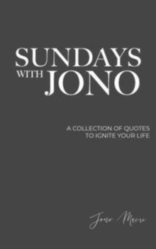 Image for Sundays With Jono : A Collection of Quotes to Ignite Your Life