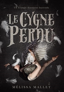 Image for Le Cygne Perdu