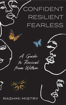 Image for Confident Resilient Fearless : A Guide to Revival from Within