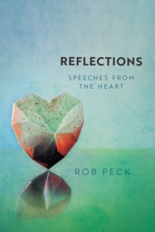 Image for Reflections : Speeches from the Heart