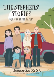 Image for The Stephens' Stories : Our Changing Family