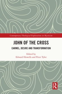 Image for John of the Cross: Carmel, Desire and Transformation