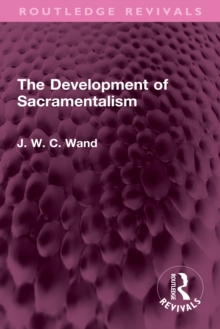 Image for The Development of Sacramentalism
