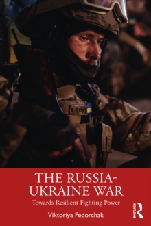 Image for The Russia-Ukraine war: towards resilient fighting power
