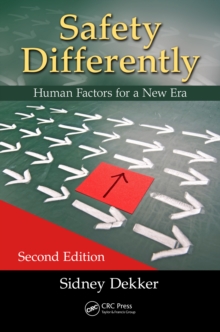 Image for Safety Differently: Human Factors for a New Era