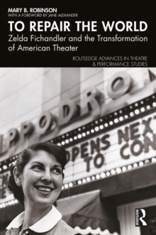 Image for To Repair the World: Zelda Fichandler and the Transformation of American Theater