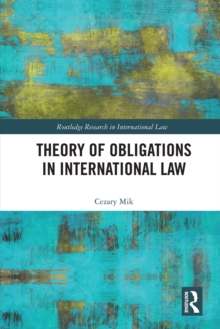Image for Theory of Obligations in International Law