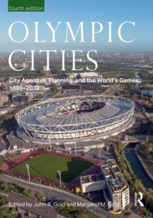 Image for Olympic cities  : city agendas, planning and the world's games, 1896-2020