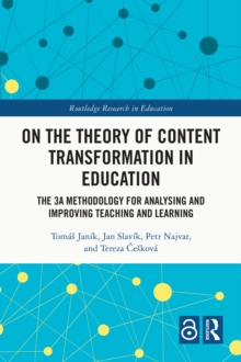 Image for On the theory of content transformation in education  : the 3A methodology for analysing and improving teaching and learning