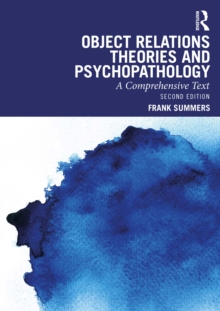 Image for Object relations theories and psychopathology: a comprehensive text