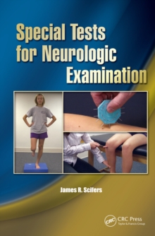 Special Tests for Neurologic Examination - Scifers, James