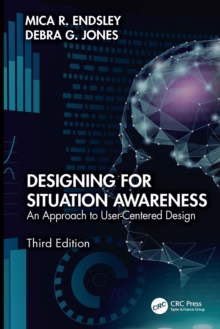 Designing for situation awareness: an approach to user-centered design. - Endsley, Mica R.