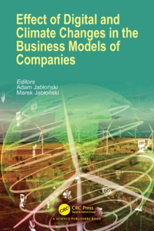 Effect of Digital and Climate Changes in the Business Models of Companies - Jablonski, Adam