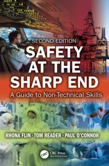 Safety at the sharp end: a guide to non-technical skills. - Flin, Rhona