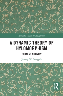 Image for A Dynamic Theory of Hylomorphism
