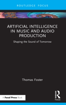 Artificial Intelligence in Music and Audio Production