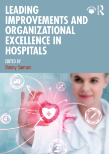 Image for Leading Improvements and Organizational Excellence in Hospitals
