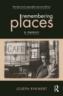 Remembering Places: A Memoir
