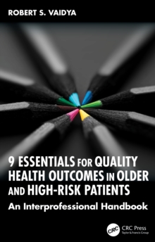 Image for 9 Essentials for Quality Health Outcomes in Older and High-Risk Patients